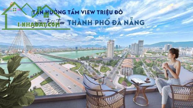 Chỉ từ 1 tỷ 2 (30%) sở hữu căn hộ view sông Hàn Đà Nẵng –  Chiết khấu đến 19,5% - 3