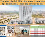 5 suất ngoại giao trực tiếp chủ đầu tư. Căn hộ 2PN tại trung tâm Tp Thanh Hóa