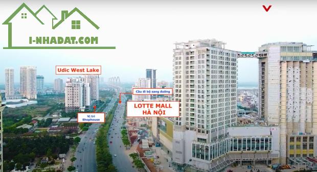 T3.2024 Cho thuê shophouse Udic Westlake Võ Chí Công, đối diện Lotte Mall. DT 321m2. 45 tr