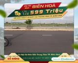 Sở hữu lô đất sổ riêng gần VINCOM Biên Hòa chỉ 599 tr