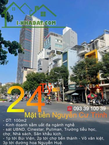 Bán nhà- Quận 1- Mặt tiền Nguyễn cư trinh- DT 100m2- hiếm, đầu tư cực tốt: 24 Tỷ. LH: