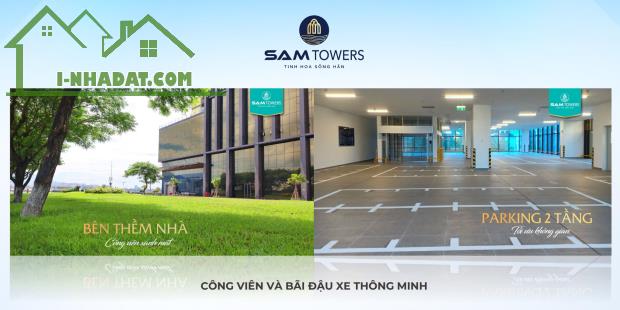 BOOKING căn hộ SAM TOWERS đảm bảo căn đẹp, ngân hàng hỗ trợ đến 85% - 3