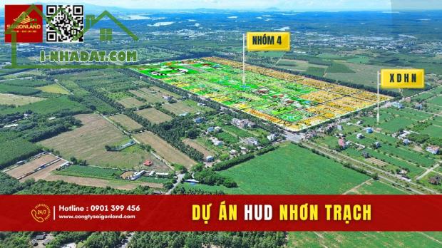 Saigonland Mua Nhanh Bán Nhanh nền dự án HUD và XDHN sổ sẵn  tại Nhơn Trạch Đồng Nai.