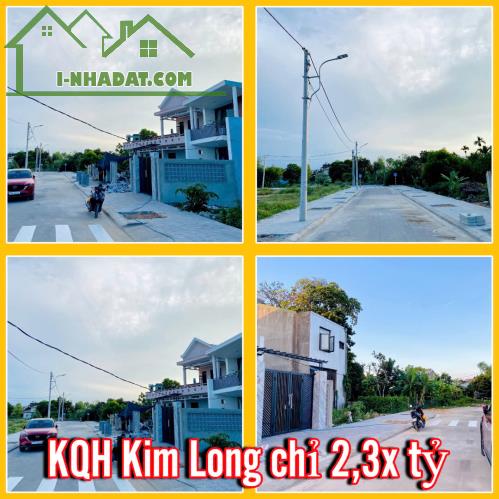 💥Đất KQH Kim Long + Nhà 2 tầng kiên cố chỉ 2.3x tỷ - 3