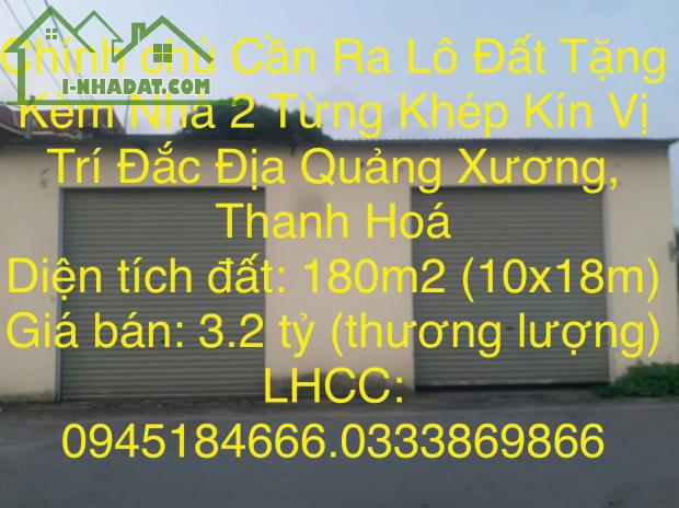 Chính chủ Cần Ra Lô Đất Tặng Kèm Nhà 2 Từng Khép Kín Vị Trí Đắc Địa Quảng Xương, Thanh Hoá - 4