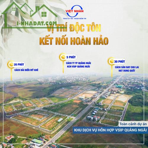 Cơ hội đầu tư không thể bõ lỡ, dự án KHU DỊCH VỤ HỖN HỢP VSIP QUẢNG NGÃI