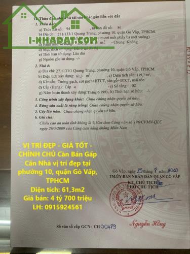 VỊ TRÍ ĐẸP - GIÁ TỐT - CHÍNH CHỦ Cần Bán Gấp Căn Nhà vị trí đẹp tại phường 10, quận Gò