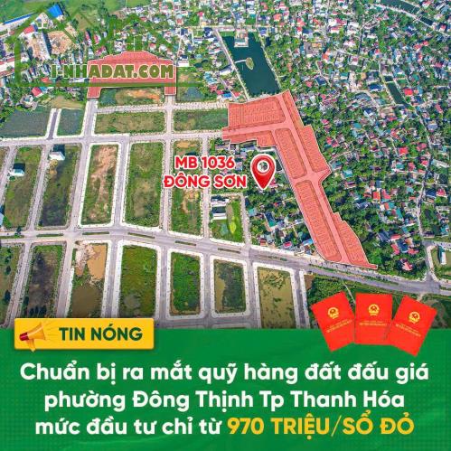 ĐẤT ĐẸP – GIÁ TỐT -  CẦN BÁN NHANH LÔ ĐẤT  ĐẤU GIÁ  tại  phường Đông Thịnh, Đông Sơn,