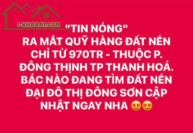 ĐẤT ĐẸP – GIÁ TỐT -  CẦN BÁN NHANH LÔ ĐẤT  ĐẤU GIÁ  tại  phường Đông Thịnh, Đông Sơn, - 1