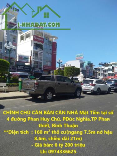 CHÍNH CHỦ CẦN BÁN CĂN NHÀ Mặt Tiền tại Phan Huy Chú, Phường Đức Nghĩa,TP Phan thiết, Bình - 4