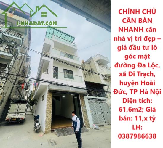 CHÍNH CHỦ CẦN BÁN NHANH căn nhà vị trí đẹp – giá đầu tư tại huyện Hoài Đức, TP Hà Nội