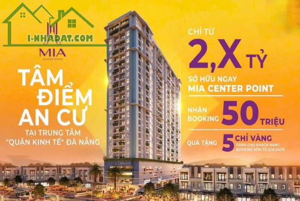 Chính thức nhận Booking NGAY HÔM NAY-100 Booking Đầu Nhận Ngay 5 Chỉ Vàng Mia Center Point - 1