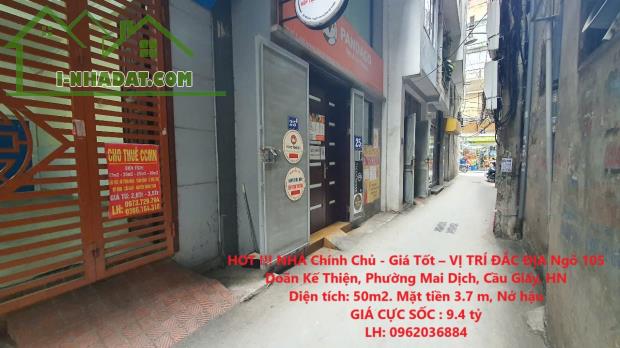 HOT !!! NHÀ Chính Chủ - Giá Tốt – VỊ TRÍ ĐẮC ĐỊA Ngõ 105 Doãn Kế Thiện, Phường Mai Dịch,