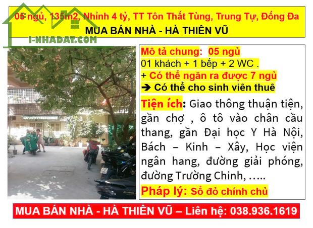 05 ngủ, 135m2, Nhỉnh 4 tỷ, TT Tôn Thất Tùng, Trung Tự, Đống Đa MUA BÁN NHÀ - HÀ THIÊN VŨ