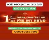 NĂM 2025 PHÚ MỸ HƯNG TRIỂN KHAI HÀNG LOẠT DỰ ÁN ĐẦY TIỀM NĂNG. PKD 0901323786