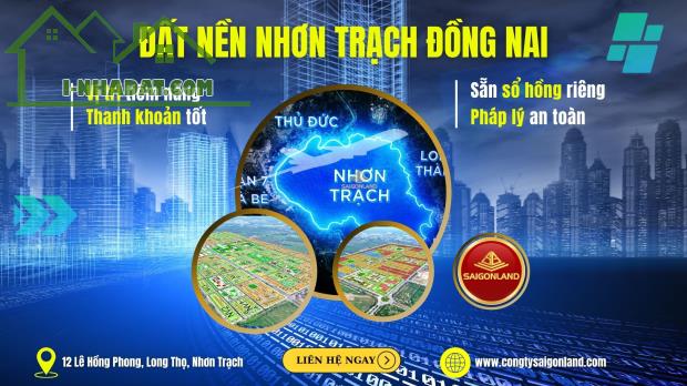 Saigonland - Chuyên đất nền sổ sẵn tại Nhơn Trạch với giá cực tốt cho nha đầu tư - 2