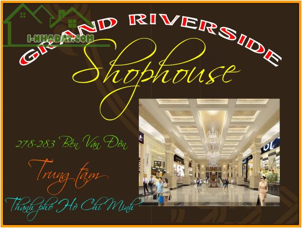 Mở bán giới hạn Shophouse Grand Riverside trung tâm TP.HCM - 2