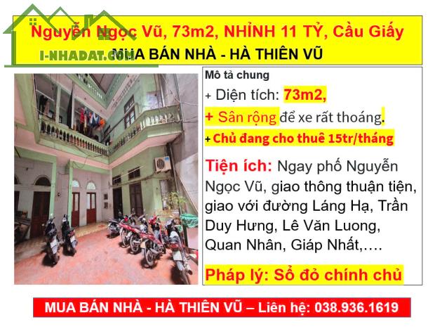 Nguyễn Ngọc Vũ, 73m2, NHỈNH 11 TỶ, Cầu Giấy, SÂN RẤT RỘNG, MUA BÁN NHÀ - HÀ THIÊN VŨ