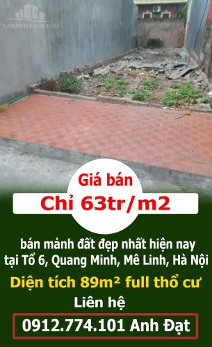 Tôi chính chủ cần bán mảnh đất đẹp nhất hiện nay tại Tổ 6, Quang Minh, Mê Linh, Hà Nội