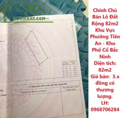 Chính Chủ Bán Lô Đất Rộng 82m2 Khu Vực Phường Tiền An - Khu Phố Cổ Bắc Ninh - 3