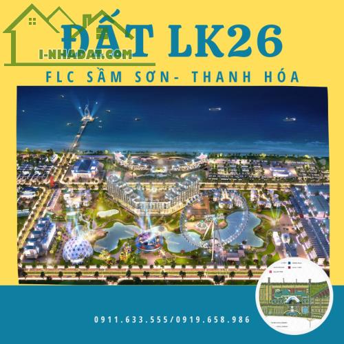 FLC Sầm Sơn- Cần bán cặp đất nền liền kề LK26 giá chỉ từ 13tr/m2