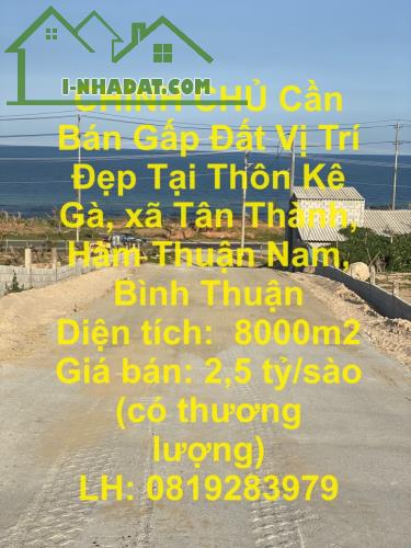 CHÍNH CHỦ Cần Bán Gấp Đất Vị Trí Đẹp Tại Thôn Kê Gà, xã Tân Thành, Hàm Thuận Nam, Bình - 4