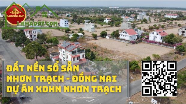 Đất nền sổ sẵn dự án Hud và XDHN có đáng để đầu tư ? - Liên hệ ngay Saigonland Nhơn Trạch - 1