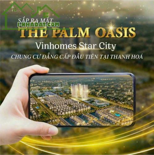 BÁN CĂN HỘ CHUNG CƯ VINHOMES STARCITY THANH HOÁ – PALM OASIS: TRỰC TIẾP CĐT - 5