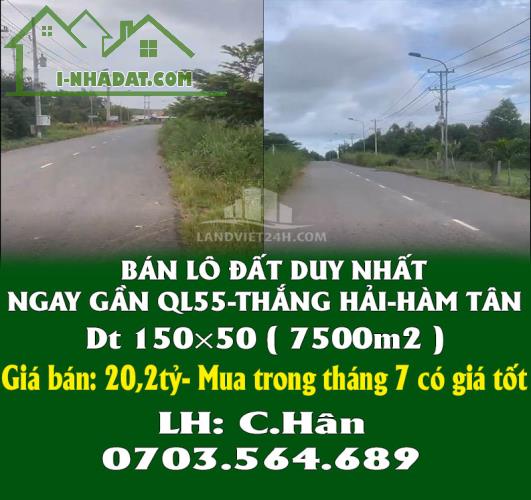 BÁN LÔ ĐẤT 7500M2 DUY NHẤT NGAY GẦN QL55-THẮNG HẢI-HÀM TÂN