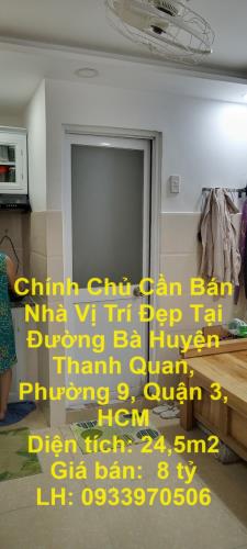 Chính Chủ Cần Bán Nhà Vị Trí Đẹp Tại Đường Bà Huyện Thanh Quan, Phường 9, Quận 3, HCM - 4