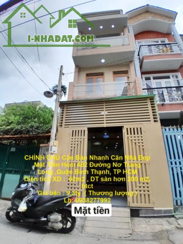 CHÍNH CHỦ Cần Bán Nhanh Căn Nhà Đẹp Mặt Tiền Hẻm 482 Đường Nơ Trang Long ,Quận Bình Thạnh