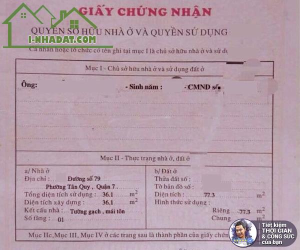 BÁN NHÀ MẶT TIỀN ĐƯỜNG SỐ 79, PHƯỜNG TÂN QUY. ĐƯỜNG 14M. NHÀ CẤP 4. BỀ NGANG KHỦNG 4M - 3