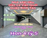 Nhà mặt tiền Gần Lê Văn Quới Bình Tân 51m2, 2 tầng, nhỉnh 4 tỷ 5