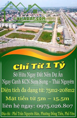 Chỉ Từ 1 Tỷ – Sở Hữu Ngay Đất Nền Dự Án Ngay Cạnh KCN Sam Sung – Thái Nguyên.