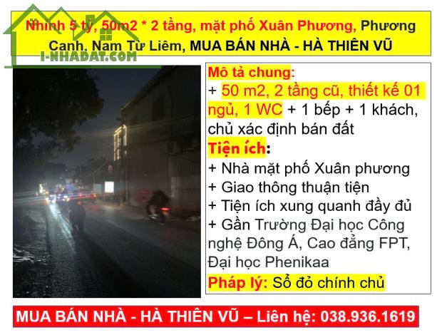 Nhỉnh 5 tỷ, 50m2 * 2 tầng, mặt phố Xuân Phương, Phương Canh, Nam Từ Liêm, HÀ THIÊN VŨ