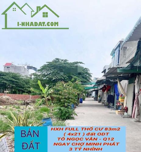 Bán đất hxh Tô Ngọc Vân Q12 , 83m2 ( 4x21 ) , tương lai mt đường 25m , 3tỷ1 TL - 1