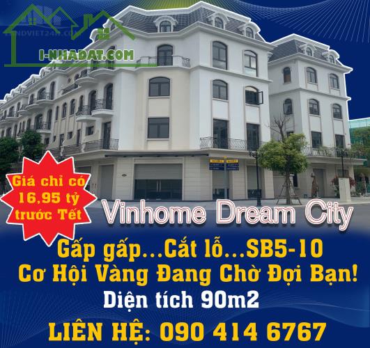 Gấp gấp…Cắt lỗ…SB5-10 Vinhome Dream City – Cơ Hội Vàng Đang Chờ Đợi Bạn! - 5