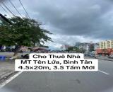 Cho thuê nhà mặt tiền Tên Lửa, Bình Tân, 4.5x20m, 5x20m, 3.5 tấm mới
