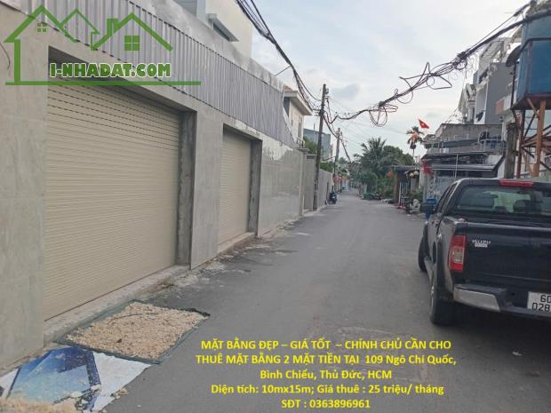 MẶT BẰNG ĐẸP – GIÁ TỐT  – CHÍNH CHỦ CẦN CHO THUÊ MẶT BẰNG 2 MẶT TIỀN TẠI  109 Ngô Chí