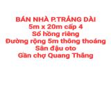 BÁN NHÀ TRẢNG DÀI, SỔ HỒNG RIÊNG, ĐƯỜNG RỘNG 5m SÂN OTO GẦN CHỢ QUANG THẮNG