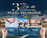 VIÊN NGỌC VEN SÔNG - DỰ ÁN NHÀ LIỀN KỀ PEARL RIVERSIDE