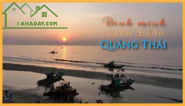 BÁN LÔ ĐẤT BIỂN QUẢNG THÁI – SÁT MẶT BIỂN – GIÁ SIÊU HẤP DẪN CHO NHÀ ĐẦU TƯ