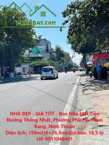 NHÀ ĐẸP - GIÁ TỐT - Bán Nhà Mặt Tiền Đường Thống Nhất, Phường Phủ Hà  Phan Rang ,Ninh