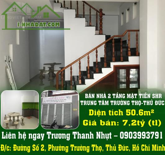 BÁN NHÀ 2 TẦNG MẶT TIỀN SHR TRUNG TÂM TRƯỜNG THỌ-THỦ ĐỨC