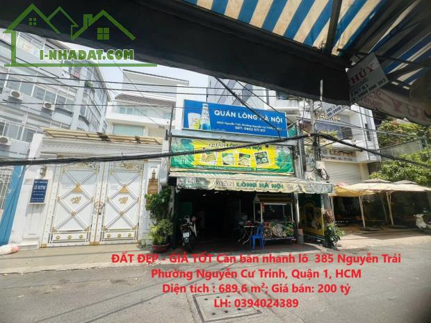 ĐẤT ĐẸP - GIÁ TỐT Cần bán nhanh lô  385 Nguyễn Trãi Phường Nguyễn Cư Trinh, Quận 1, HCM