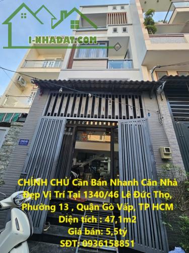 CHÍNH CHỦ Cần Bán Nhanh Căn Nhà  Đẹp Vị Trí Tại Quận Gò Vấp, TP HCM