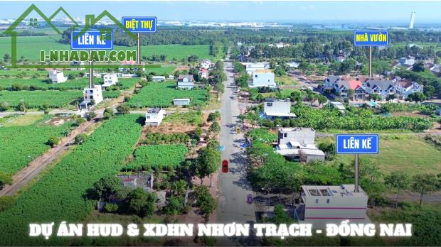 Mua bán đất nền Nhơn Trạch - Dự án Hud và XD Hà Nội sổ sẵn - 3