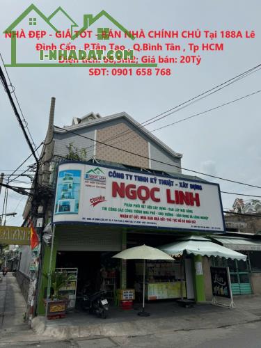 NHÀ ĐẸP - GIÁ TỐT - BÁN NHÀ CHÍNH CHỦ Tại 188A Lê Đình Cẩn , P.Tân Tạo , Q.Bình Tân , Tp