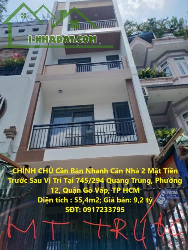 CHÍNH CHỦ Cần Bán Nhanh Căn Nhà 2 Mặt Tiền Trước Sau  Vị Trí Tại Quận Gò Vấp, TP HCM