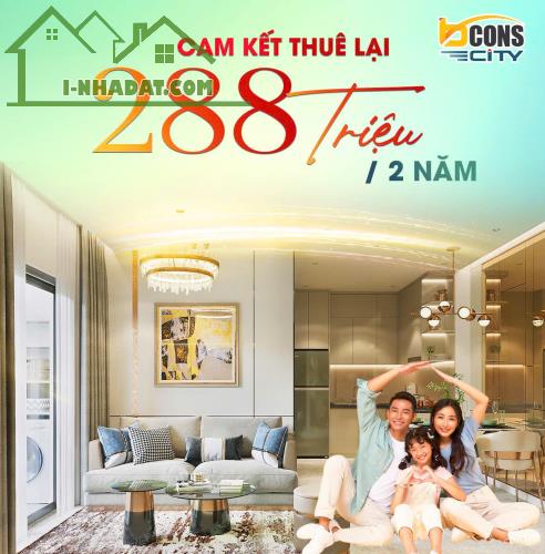 Bcons City đô thị Khu Đông TP. Hồ Chí Minh, nên đầu tư ngay giá chỉ 1,9 tỷ - 3